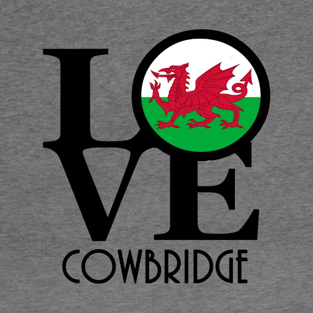 LOVE Cowbridge Wales by UnitedKingdom